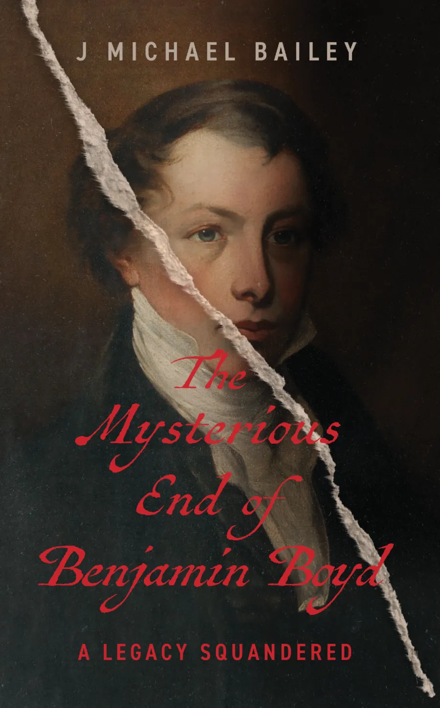 The Mysterious End of Benjamin Boyd, by J Michael Bailey